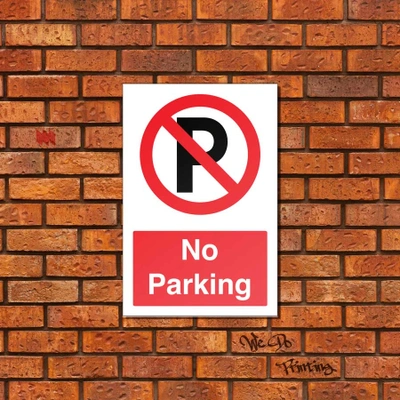  We - Do - Printing - No - Parking